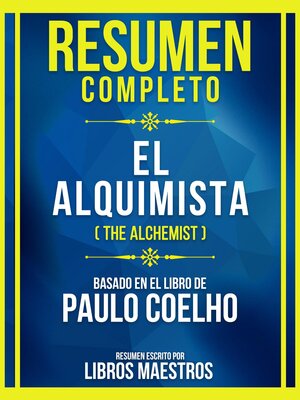 cover image of Resumen Completo--El Alquimista (The Alchemist)--Basado En El Libro De Paulo Coelho